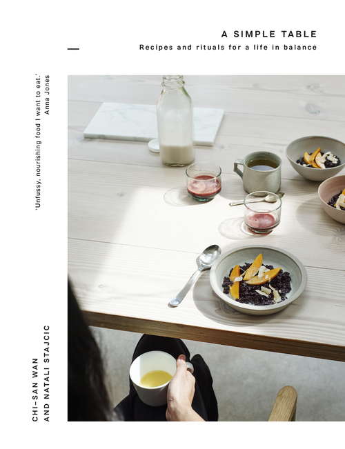 Book cover of A Simple Table: Recipes & rituals for a life in balance