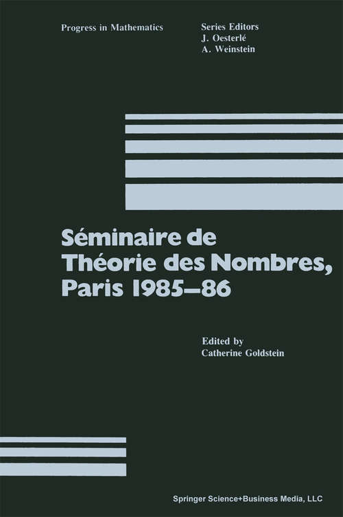 Book cover of Séminaire de Théorie des Nombres, Paris 1985–86 (1987) (Progress in Mathematics #71)