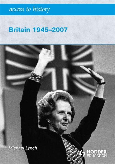 Book cover of Access to History: Britain 1945-2007 (PDF)