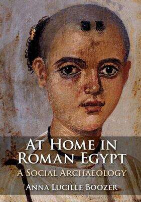 Book cover of At Home In Roman Egypt (PDF): A Social Archaeology