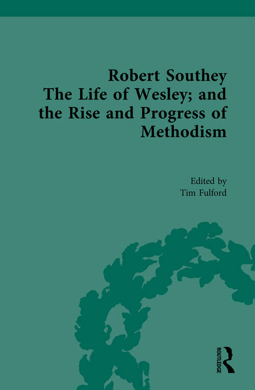 Book cover of Robert Southey, The Life of Wesley; and the Rise and Progress of Methodism