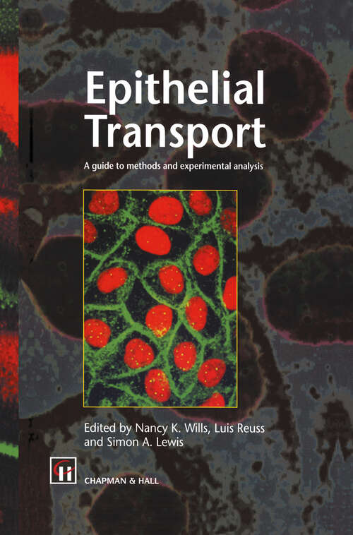 Book cover of Epithelial Transport: A guide to methods and experimental analysis (1996)