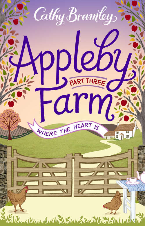 Book cover of Appleby Farm - Part Three: Where The Heart Is (Appleby Farm)