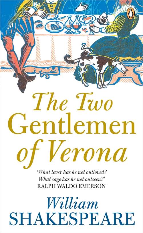 Book cover of The Two Gentlemen of Verona: With The Story Of The Shepherdess Felismena (The\arden Shakespeare Third Ser.)