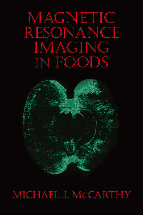 Book cover of Magnetic Resonance Imaging In Foods (1994)