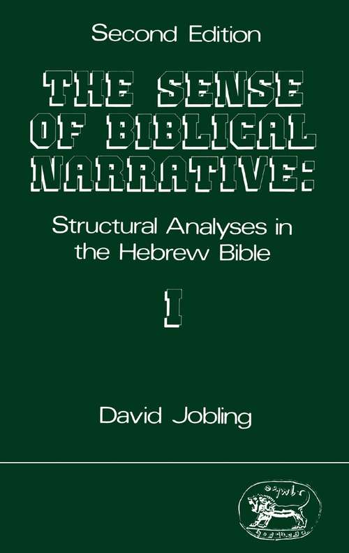 Book cover of Sense of Biblical Narrative, I: Structural Analyses In The Hebrew Bible (The Library of Hebrew Bible/Old Testament Studies)