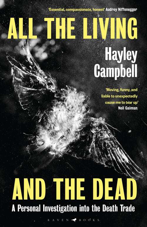 Book cover of All the Living and the Dead: A Personal Investigation into the Death Trade