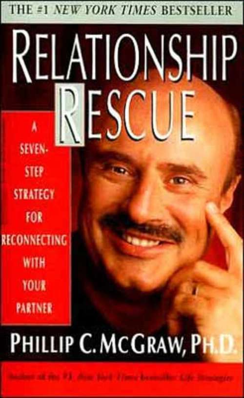 Book cover of Relationship Rescue: A Seven-Step Strategy for Reconnecting with Your Partner