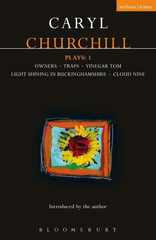 Book cover of Churchill Plays: Owners; Traps; Vinegar Tom; Light Shining in Buckinghamshire; Cloud Nine (Contemporary Dramatists)