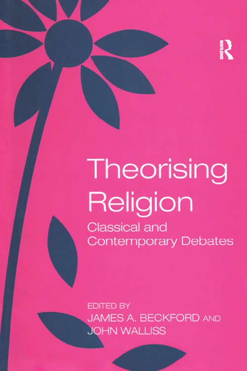 Book cover of Theorising Religion: Classical and Contemporary Debates