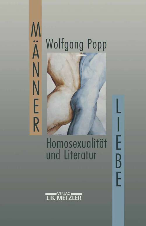 Book cover of Männerliebe: Homosexualität und Literatur. Sonderausgabe (1. Aufl. 1992)