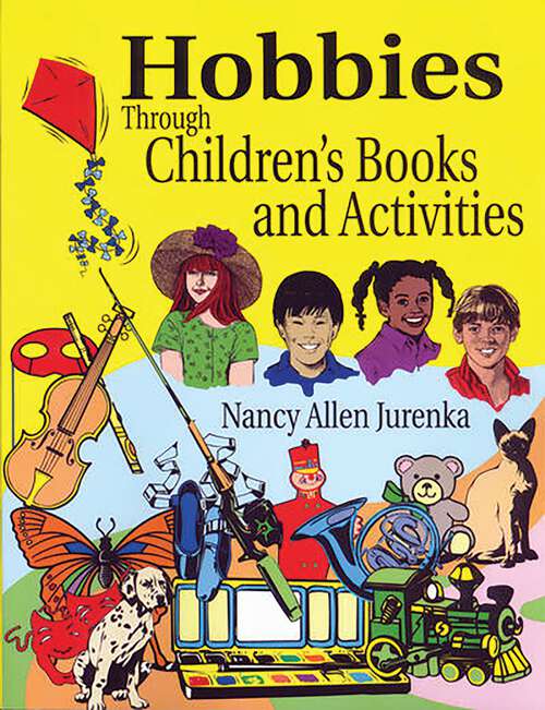Book cover of Hobbies Through Children's Books and Activities (Through Children's Literature)