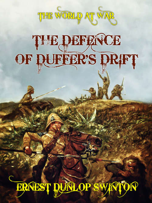 Book cover of The Defence of Duffer's Drift (The World At War)