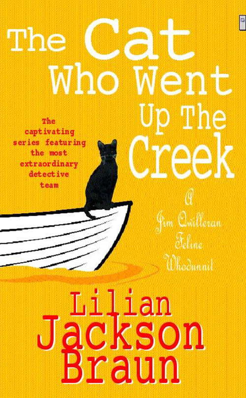 Book cover of The Cat Who Went Up the Creek: An enchanting feline mystery for cat lovers everywhere (The Cat Who... Mysteries #23)