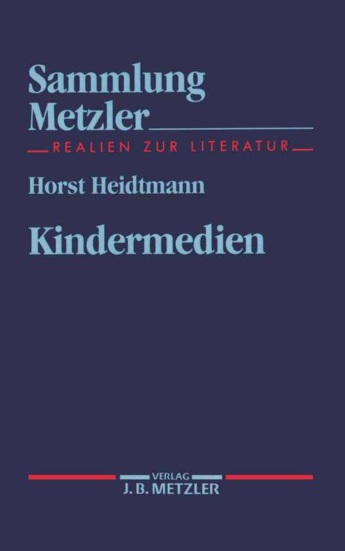 Book cover of Kindermedien (1. Aufl. 1992) (Sammlung Metzler)