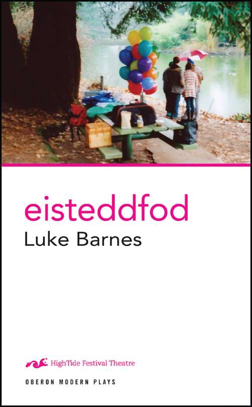 Book cover of Eisteddfod (Oberon Modern Plays)