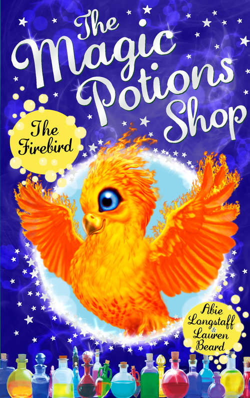Book cover of The Magic Potions Shop: The Firebird (The Magic Potions Shop #5)