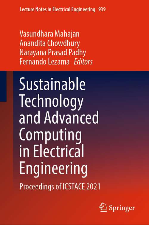 Book cover of Sustainable Technology and Advanced Computing in Electrical Engineering: Proceedings of ICSTACE 2021 (1st ed. 2022) (Lecture Notes in Electrical Engineering #939)