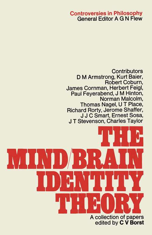 Book cover of Mind-brain Identity Theory (1st ed. 1970) (Controversies in Philosophy)