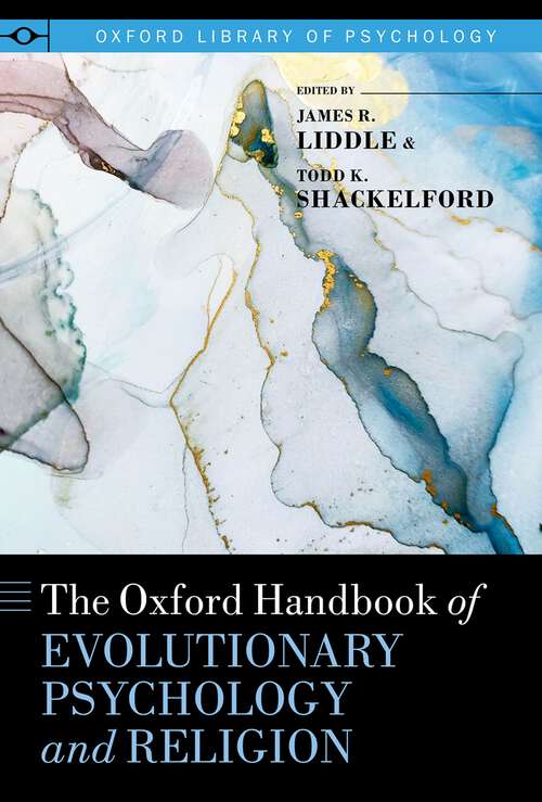 Book cover of The Oxford Handbook of Evolutionary Psychology and Religion (Oxford Library of Psychology)