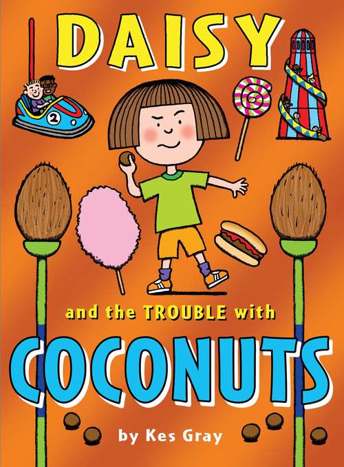Book cover of Daisy and the Trouble with Coconuts (Daisy Fiction #7)