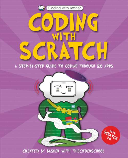 Book cover of Coding with Scratch (Coding with Basher)
