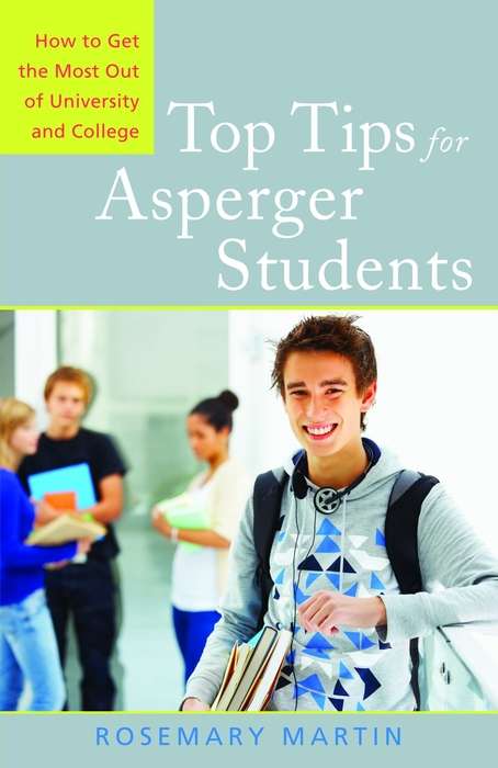 Book cover of Top Tips for Asperger Students: How to Get the Most Out of University and College (PDF)