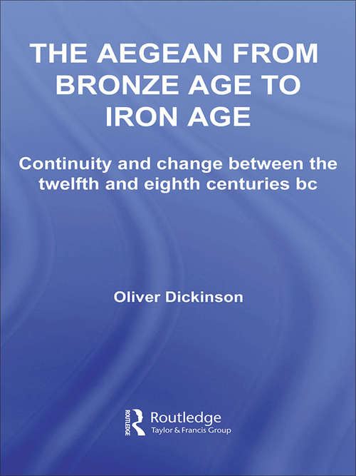 Book cover of The Aegean from Bronze Age to Iron Age: Continuity and Change Between the Twelfth and Eighth Centuries BC