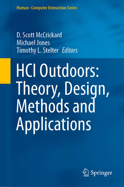 Book cover of HCI Outdoors: Theory, Design, Methods and Applications (1st ed. 2020) (Human–Computer Interaction Series)