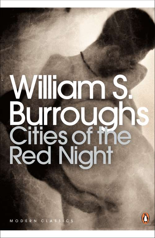 Book cover of Cities of the Red Night (Penguin Modern Classics)