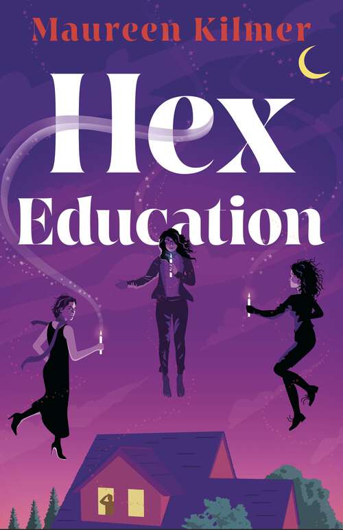 Book cover of Hex Education: The perfect spell of a book for fans of Bewitched and Practical Magic