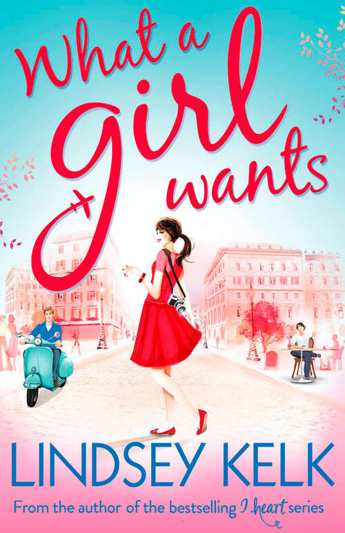 Book cover of What a Girl Wants: About A Girl, What A Girl Wants (ePub edition) (Tess Brookes Series #2)