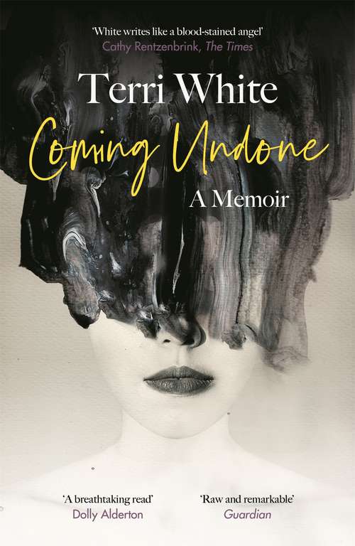 Book cover of Coming Undone: A Memoir