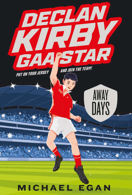 Book cover of Declan Kirby: Away Days (Declan Kirby: GAA Star #2)
