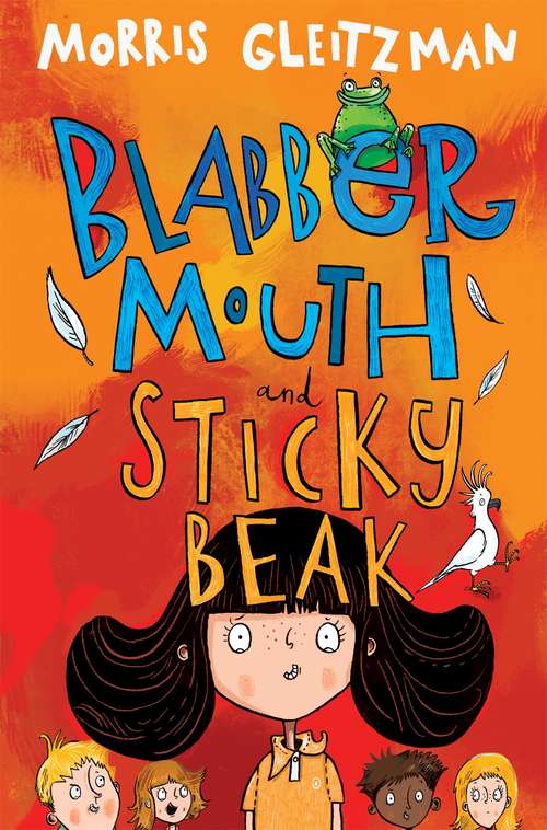 Book cover of Blabber Mouth and Sticky Beak