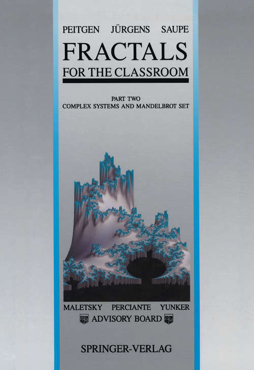 Book cover of Fractals for the Classroom: Part Two: Complex Systems and Mandelbrot Set (1992)