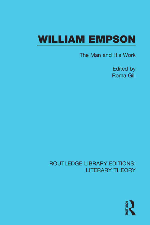 Book cover of William Empson: The Man and His Work (Routledge Library Editions: Literary Theory)