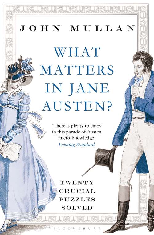 Book cover of What Matters in Jane Austen?: Twenty Crucial Puzzles Solved