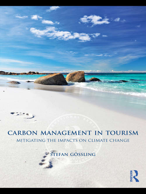 Book cover of Carbon Management in Tourism: Mitigating the Impacts on Climate Change