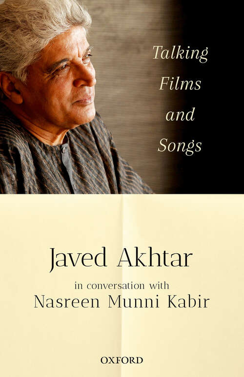 Book cover of Talking Films and Songs: Javed Akhtar in conversation with Nasreen Munni Kabir