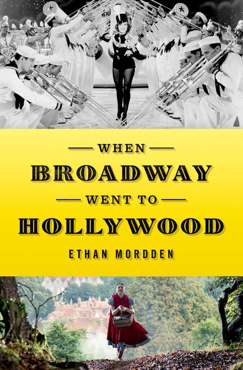 Book cover of When Broadway Went to Hollywood
