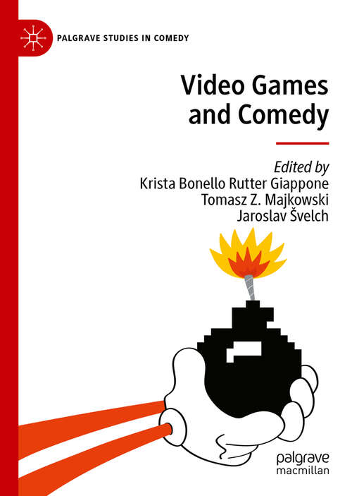 Book cover of Video Games and Comedy (1st ed. 2022) (Palgrave Studies in Comedy)