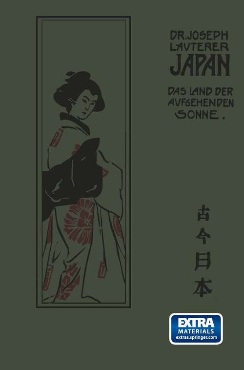 Book cover of Japan: Das Land der aufgebenden Sonne einst und jetzt Nach seinen Reisen und Studien (2. Aufl. 1904)