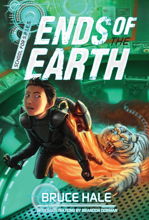 Book cover of Ends of the Earth (A\school For Spies Novel Ser. #3)