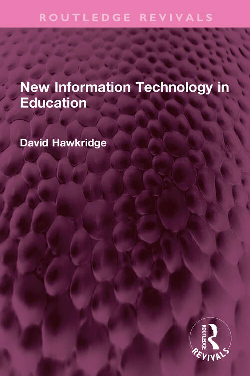 Book cover of New Information Technology in Education (Routledge Revivals #32)