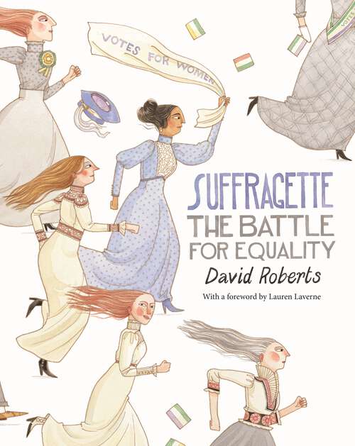 Book cover of Suffragette: The Battle for Equality