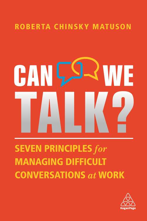 Book cover of Can We Talk?: Seven Principles for Managing Difficult Conversations at Work
