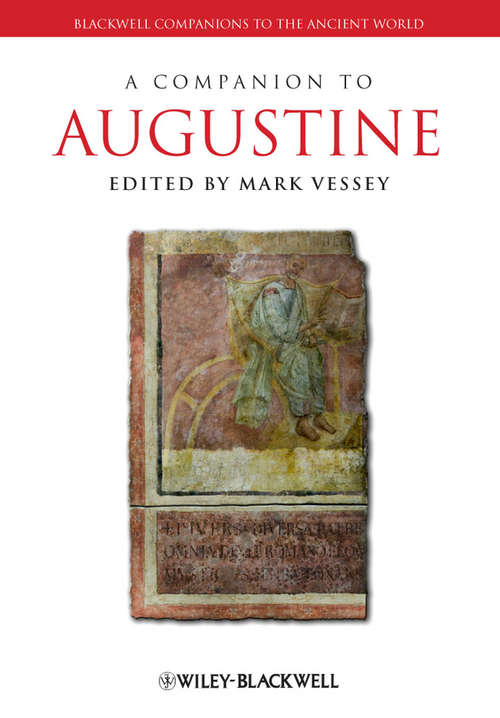Book cover of A Companion to Augustine (Blackwell Companions to the Ancient World #192)
