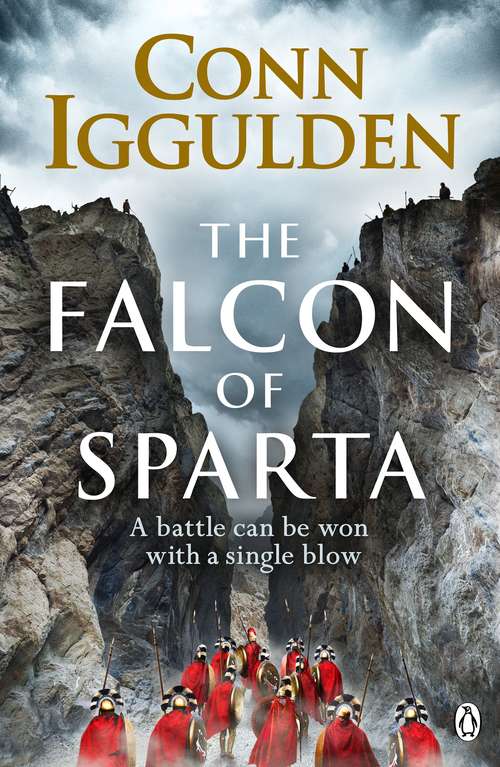 Book cover of The Falcon of Sparta: The gripping and battle-scarred adventure from The Sunday Times bestselling author of Empire