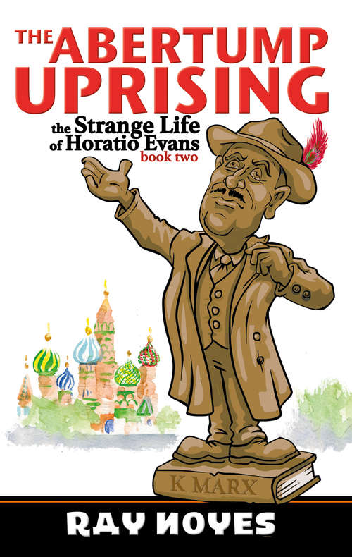 Book cover of The Abertump Uprising (The Strange Life of Horatio Evans #2)
